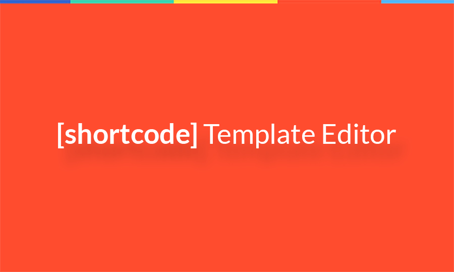 shortcode template editor