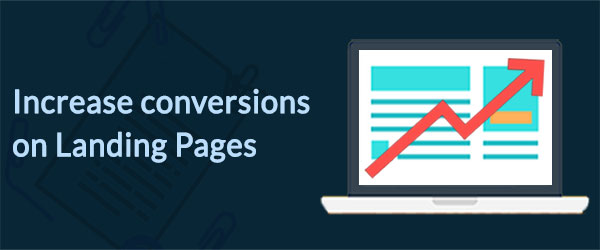 how to increase conversions on landing page