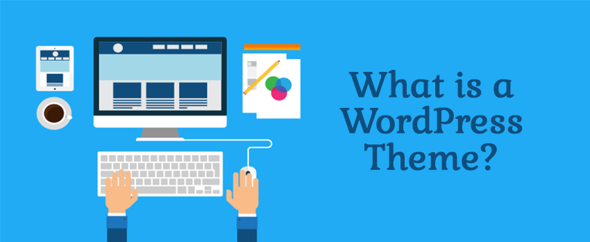 what is a Wordpress theme