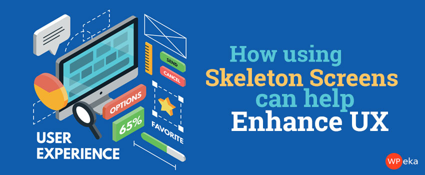 How-Using-Skeleton-Screens-Can-Help-Enhance-UX