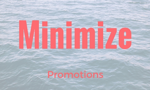 minimize promotional content