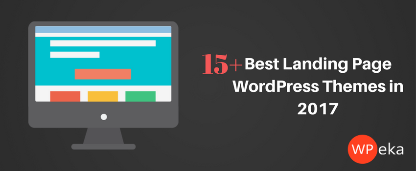 15+ Best Landing Page WordPress Themes in 2017