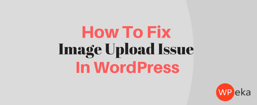 Image upload issue in WordPress