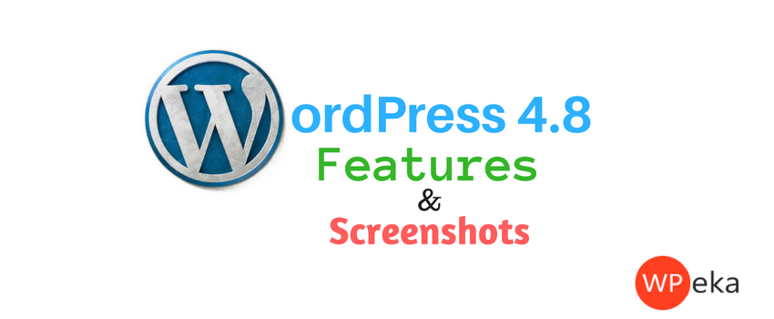 WordPress 4.8 features and screenshots