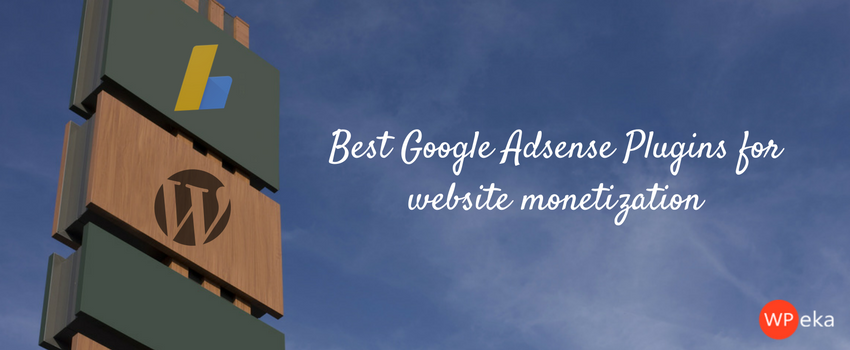 Best Google Adsense Plugins for website monetization