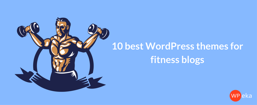 10 best WordPress themes for fitness blogs