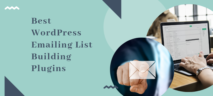 Best WordPress emailing list building plugins (2)