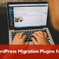 Best WordPress Migration Plugins for 2020