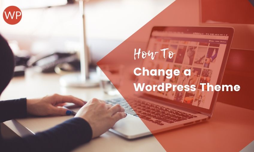 How to Change a WordPress Theem