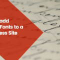 How to add Google font to a WordPress site