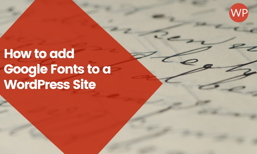 How to add Google font to a WordPress site
