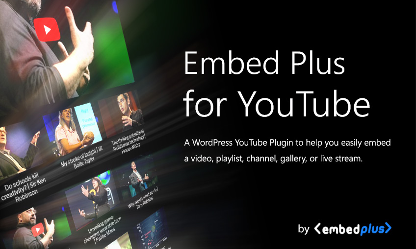 EmbedPlus for YouTube Embeds, Galleries, and Livestreams