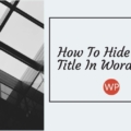 How to hide page title in WordPress