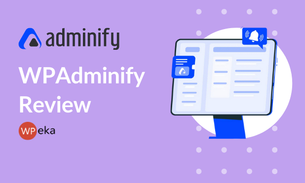 WPAdminify Review - The ultimate dashboard customizer for WordPress